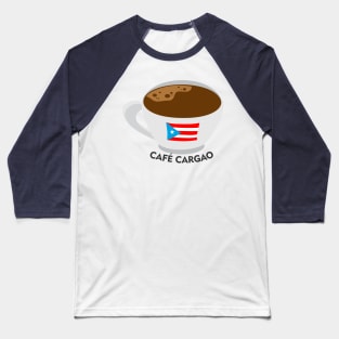 Boricua Cafe Cargao Puerto Rican Coffee Dark Latino Food Baseball T-Shirt